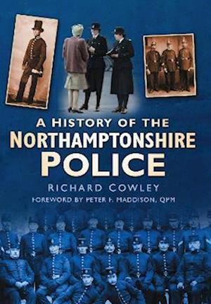 A History of the Northamptonshire Police