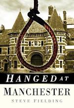Hanged at Manchester