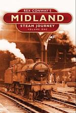 Rex Conway's Midland Steam Journey: Volume One