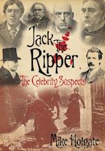 Jack the Ripper: The Celebrity Suspects