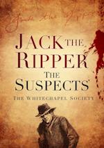 Jack the Ripper: The Suspects
