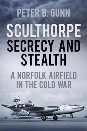 Sculthorpe Secrecy and Stealth