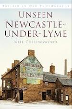 Unseen Newcastle-under-Lyme