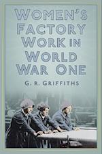 Women's Factory Work in World War One