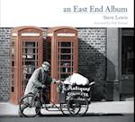 An East End Album