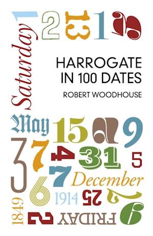 Harrogate in 100 Dates