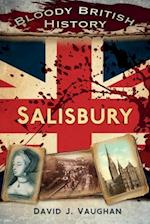 Bloody British History: Salisbury