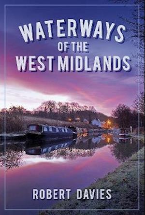 Waterways of the West Midlands