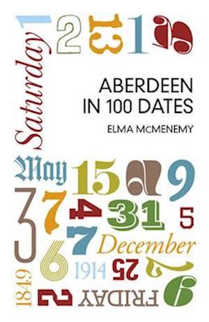 Aberdeen in 100 Dates