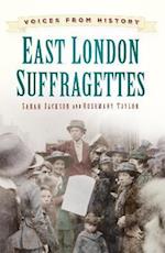 Voices from History: East London Suffragettes