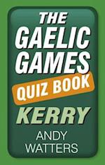 Gaelic Games Quiz Book: Kerry