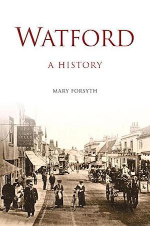 Watford: A History