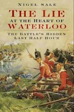 Lie at the Heart of Waterloo