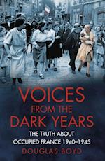 Voices from the Dark Years