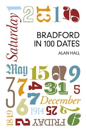 Bradford in 100 Dates