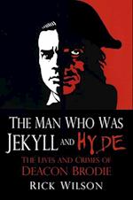 Man Who Was Jekyll and Hyde