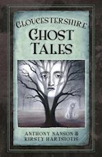 Gloucestershire Ghost Tales