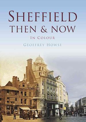 Sheffield Then & Now