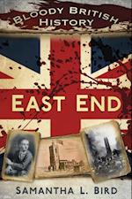 Bloody British History: East End