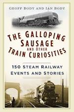The Galloping Sausage and Other Train Curiosities