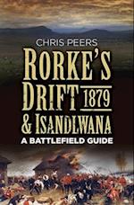 Rorke's Drift and Isandlwana 1879