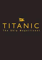 Titanic the Ship Magnificent - Slipcase