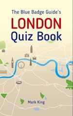 Blue Badge Guide's London Quiz Book