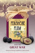 How the Pershore Plum Won the Great War