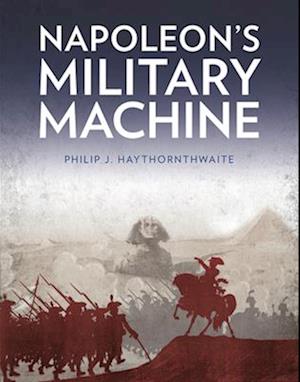 Napoleon's Military Machine