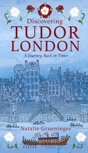 Discovering Tudor London