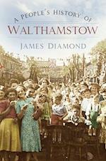 A People's History of Walthamstow