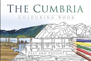 The Cumbria Colouring Book: Past and Present