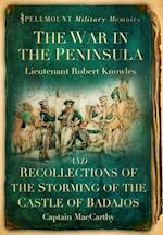 War in the Peninsula and Recollections of the Storming of the Castle of Badajos