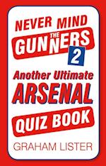 Never Mind the Gunners 2