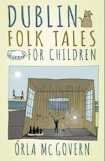 Dublin Folk Tales for Children