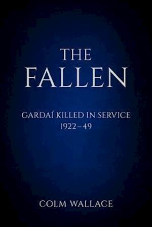 Fallen: Gardai Killed in Service 1922-49