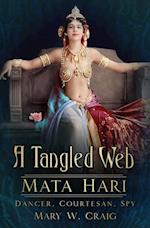 Tangled Web: Mata Hari