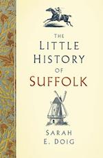 The Little History of Suffolk
