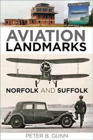 Aviation Landmarks - Norfolk and Suffolk