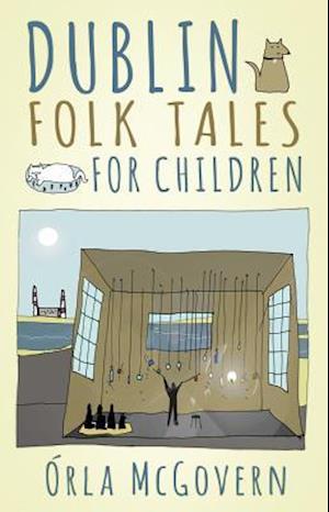 Dublin Folk Tales for Children