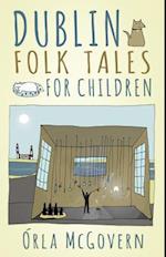 Dublin Folk Tales for Children
