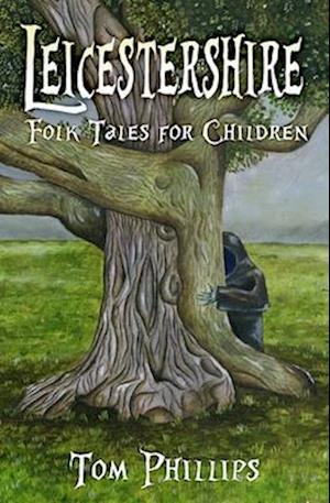 Leicestershire Folk Tales for Children