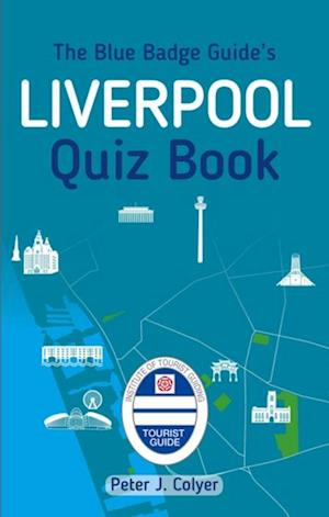 Blue Badge Guide's Liverpool Quiz Book