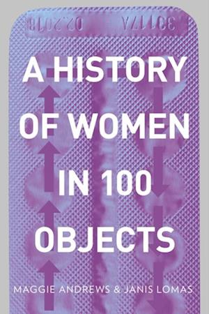 History of Women in 100 Objects