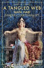A Tangled Web: Mata Hari