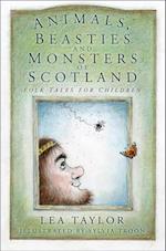 Animals, Beasties and Monsters of Scotland