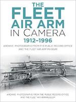 The Fleet Air Arm in Camera 1912-1996