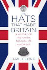 The Hats that Made Britain