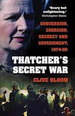 Thatcher's Secret War