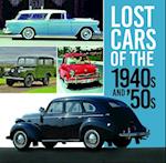 Lost Cars of the 1940s and '50s